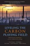Leveling the Carbon Playing Field – International Competition and US Climate Policy Design cover