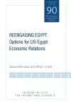 Reengaging Egypt – Options for US–Egypt Economic Relations cover