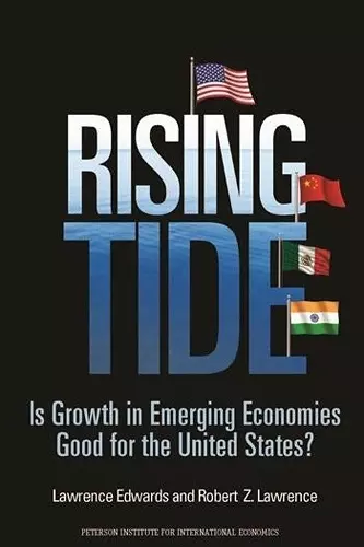 Rising Tide – Is Growth in Emerging Economies Good for the United States? cover