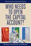 Who Needs to Open the Capital Account? cover