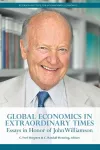 Global Economics in Extraordinary Times – Essays in Honor of John Williamson cover