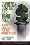 Currency Conflict and Trade Policy – A New Strategy for the United States cover