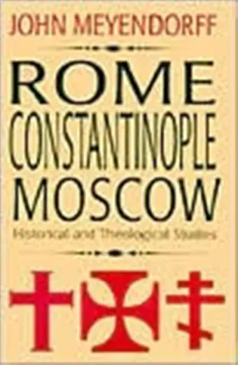 Rome  Constantinople  Moscow cover