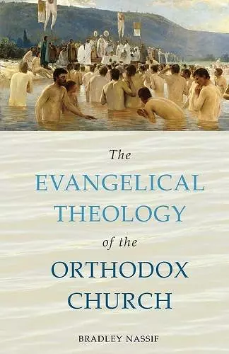 The Evangelical Theology of the Orthodox Church cover