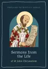 Sermons from the Life of St John Chrysostom cover