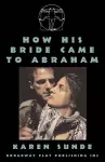 How His Bride Came to Abraham cover