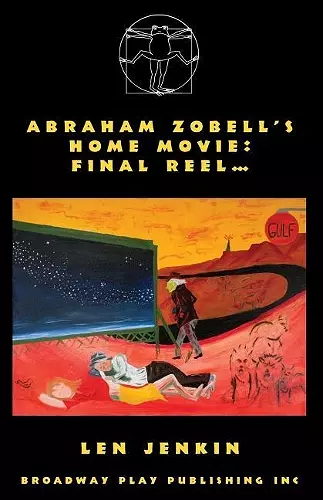 Abraham's Zobell's Home Movie, Final Reel cover