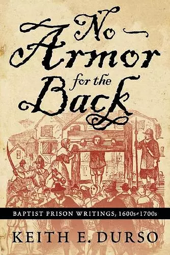 No Armor For The Back: Baptist Prison Writings, 1600S-1700S (P374/Mrc) cover