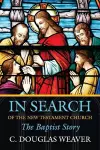 In Search of the New Testament Church cover