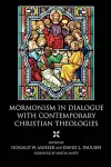 Mormonism in Dialogue with Contemporary Christian Theologies cover