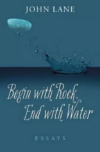 Begin with Rock, End with Water cover