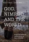 God, Nimrod, and the World cover