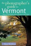 The Photographer's Guide to Vermont cover