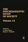 The Psychoanalytic Study of Society, V. 12 cover