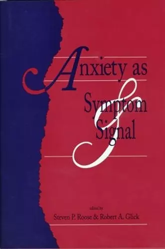 Anxiety as Symptom and Signal cover