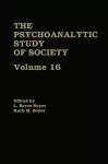 The Psychoanalytic Study of Society, V. 16 cover