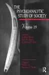 The Psychoanalytic Study of Society, V. 19 cover