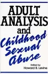 Adult Analysis and Childhood Sexual Abuse cover