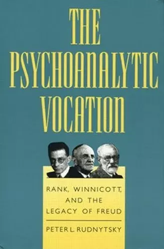 The Psychoanalytic Vocation cover