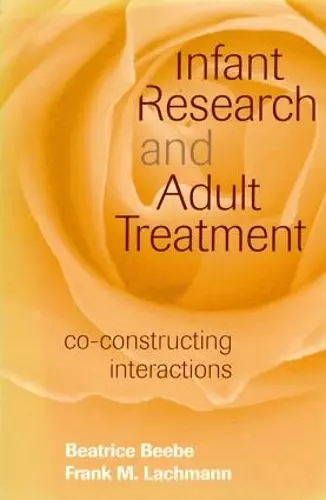 Infant Research and Adult Treatment cover