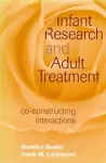 Infant Research and Adult Treatment cover