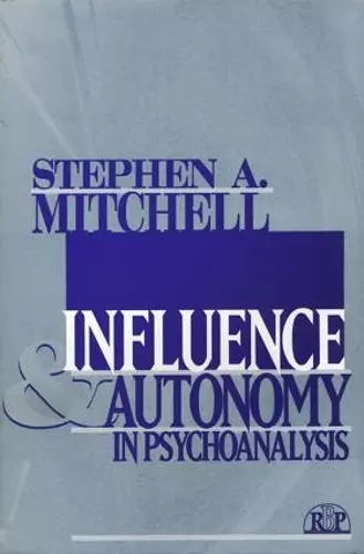 Influence and Autonomy in Psychoanalysis cover