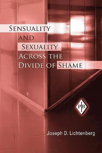 Sensuality and Sexuality Across the Divide of Shame cover