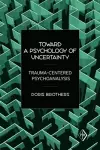 Toward a Psychology of Uncertainty cover