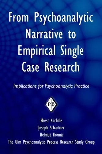 From Psychoanalytic Narrative to Empirical Single Case Research cover