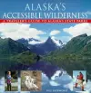 Alaska's Accessible Wilderness cover