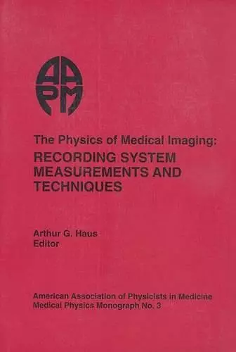 The Physics of Medical Imaging cover