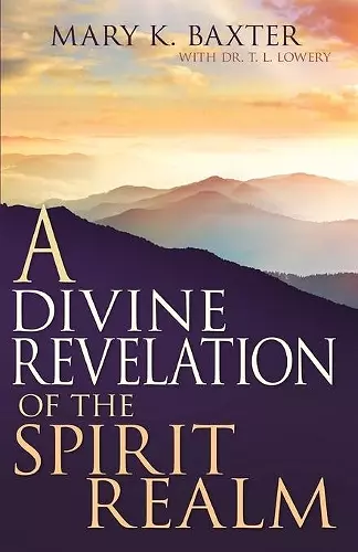 A Divine Revelation of the Spirit Realm cover