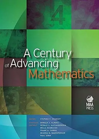 A Century of Advancing Mathematics cover