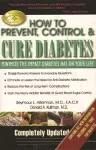 How to Prevent, Control & Cure Diabetes cover