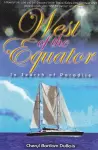 West of the Equator:In Search Of Paradise cover