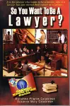 So You Want to Be a Lawyer? cover