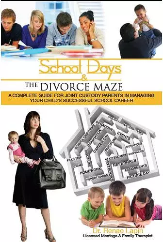 School Days and the Divorce Maze cover