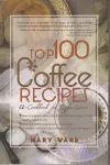 Top 100 Coffee Recipes cover