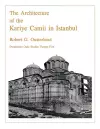 The Architecture of the Kariye Camii in Istanbul cover