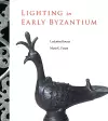 Lighting in Early Byzantium cover