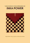 Variations in the Expression of Inka Power cover