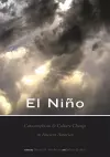 El Niño, Catastrophism, and Culture Change in Ancient America cover