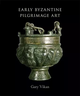 Early Byzantine Pilgrimage Art cover