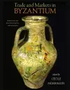 Trade and Markets in Byzantium cover