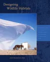 Designing Wildlife Habitats cover