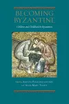 Becoming Byzantine cover