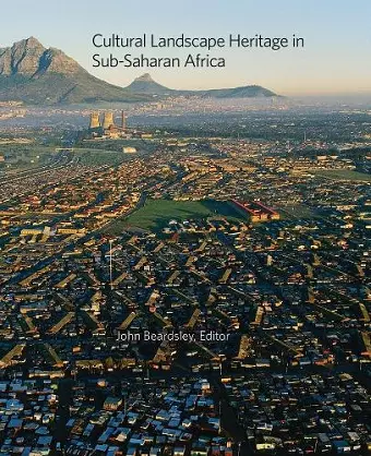 Cultural Landscape Heritage in Sub-Saharan Africa cover