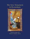 The New Testament in Byzantium cover