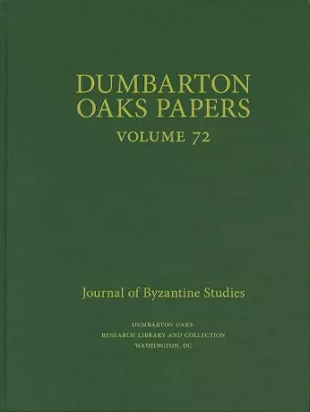 Dumbarton Oaks Papers, 72 cover