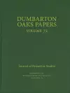 Dumbarton Oaks Papers, 72 cover